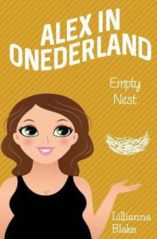 Paperback Empty Nest (Alex in Onederland, Book 4) Book