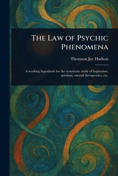 Paperback The Law of Psychic Phenomena Book