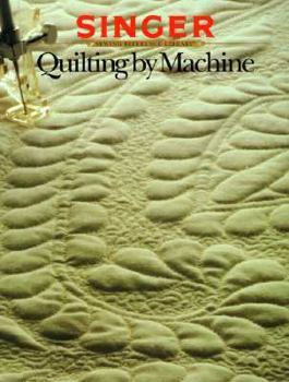 Paperback Quilting By Machine (Singer Sewing Reference Library) Book
