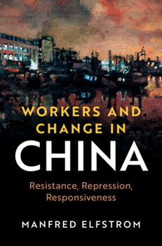 Hardcover Workers and Change in China Book