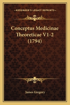 Paperback Conceptus Medicinae Theoreticae V1-2 (1794) [Latin] Book