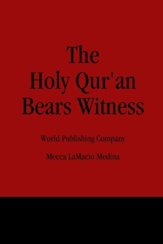 Paperback The Holy Qur'an Bears Witness Book