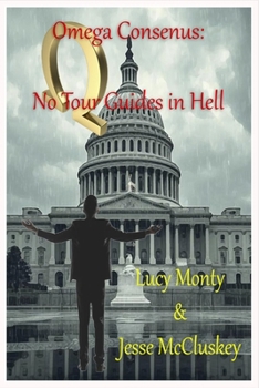 Paperback Omega Consensus: No Tour Guides in Hell Book