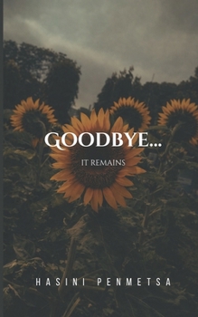 Paperback Goodbye...: It Remains Book