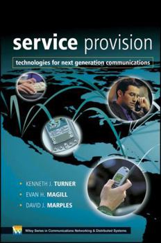 Service Provision: Technologies for Next Generation Communications