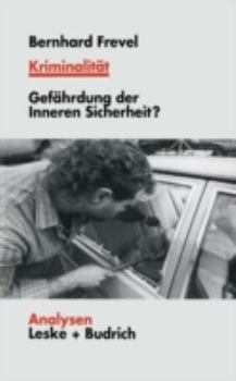 Paperback Kriminalität: Gefährdungen Der Inneren Sicherheit? [German] Book