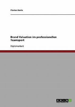 Paperback Brand Valuation im professionellen Teamsport [German] Book