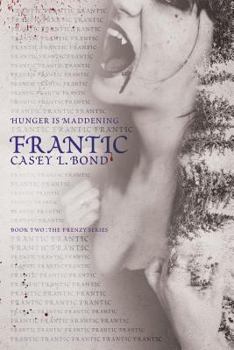 Frantic - Book #2 of the Frenzy