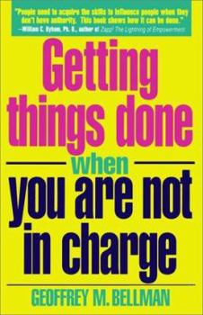 Paperback Getting Things Done When You Are Not in Charge Book