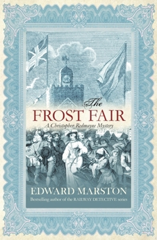 The Frost Fair - Book #4 of the Christopher Redmayne