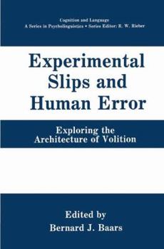 Paperback Experimental Slips and Human Error: Exploring the Architecture of Volition Book