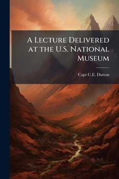 Paperback A Lecture Delivered at the U.S. National Museum Book