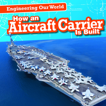 Library Binding How an Aircraft Carrier Is Built Book