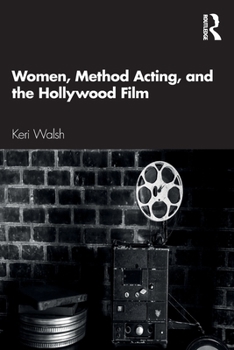 Paperback Women, Method Acting, and the Hollywood Film Book