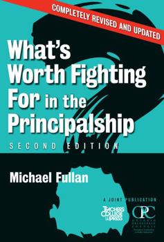 Paperback What's Worth Fighting for in the Principalship? Book