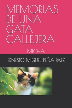 Memorias de Una Gata Callejera: Micha