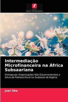 Paperback Intermediação Microfinanceira na África Subsaariana [Portuguese] Book