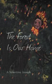 Paperback The Forest Is Our Home Book