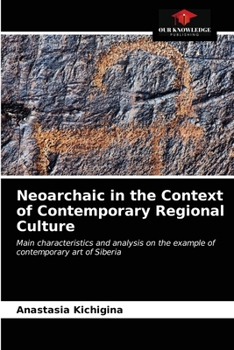 Paperback Neoarchaic in the Context of Contemporary Regional Culture Book