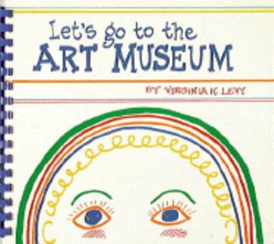 Paperback Let's Go to the Art Museum Book