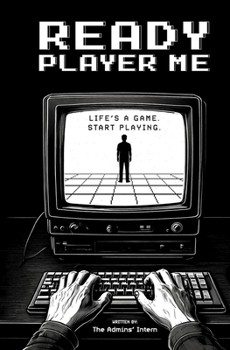 Hardcover Ready Player Me: Life's a Game. Start Playing. Book
