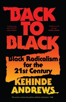 Paperback Back to Black: Retelling Black Radicalism for the 21st Century Book