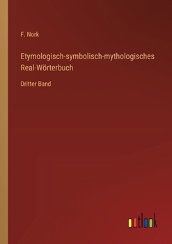 Etymologisch-symbolisch-mythologisches Real-Wörterbuch: Dritter Band (German Edition)