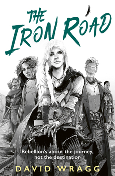 The Iron Road: The unmissable epic modern fantasy finale (Tales of the Plains) (Book 3)