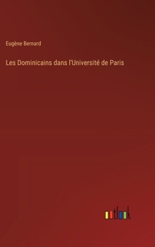 Hardcover Les Dominicains dans l'Université de Paris [French] Book