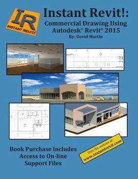 Paperback Instant Revit!: Commercial Drawing Using Autodesk(R) Revit(R) 2015 Book