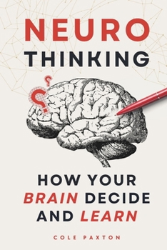 Paperback Neuro Thinking: How your Brain Decide and Learn Book