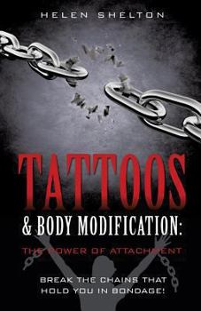Paperback Tattoos & Body Modification: The Power of Attachment Book