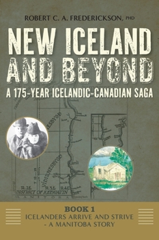 Hardcover Icelanders Arrive and Strive - A Manitoba Story Book