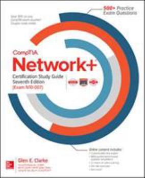 Paperback Comptia Network+ Certification Study Guide, Seventh Edition (Exam N10-007) Book