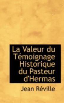 La Valeur du T?moignage Historique du Pasteur D'Hermas