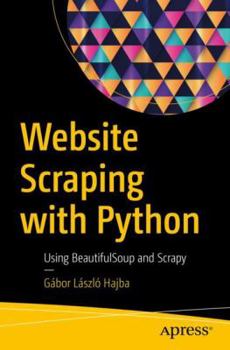 Paperback Website Scraping with Python: Using Beautifulsoup and Scrapy Book