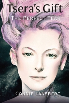 Paperback Tsera's Gift: The Perfect Tear Book