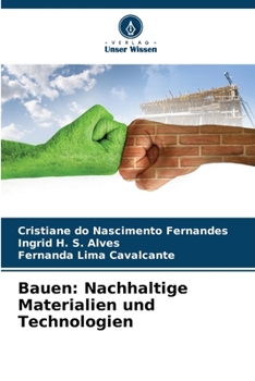 Bauen: Nachhaltige Materialien und Technologien