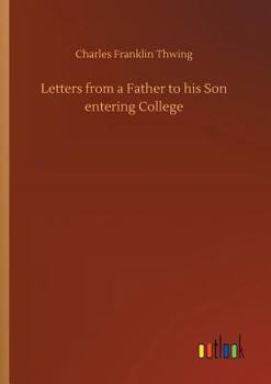 Paperback Letters from a Father to his Son entering College Book