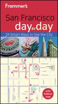 Paperback Frommer's San Francisco Day by Day [With Foldout Map] Book