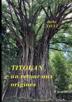 Paperback Titouan, un retour aux origines [French] Book