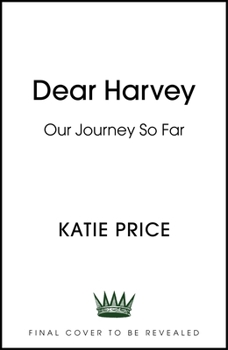 Hardcover Dear Harvey: Our Journey So Far Book