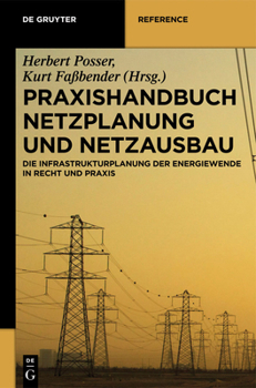 Hardcover Praxishandbuch Netzplanung Und Netzausbau: Die Infrastrukturplanung Der Energiewende in Recht Und PRAXIS [German] Book