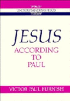 Jesus according to Paul (Understanding Jesus Today) - Book  of the Understanding Jesus Today
