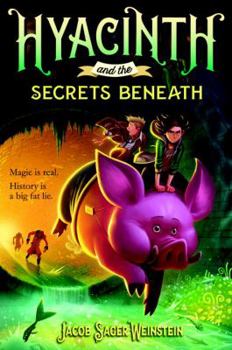 Hardcover Hyacinth and the Secrets Beneath Book