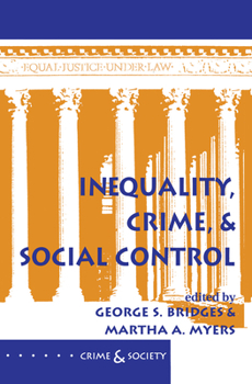 Hardcover Inequality, Crime, And Social Control Book