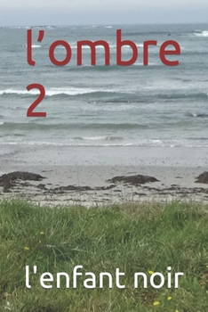 Paperback l'ombre 2 [French] [Large Print] Book