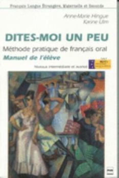 Paperback DITES MOI UN PEU - MANUEL DE L'ELEVE [French] Book
