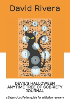 Paperback Devil's Halloween Anytime Tree of Sobriety Journal: a Satanic/Luciferian guide for addiction recovery Book