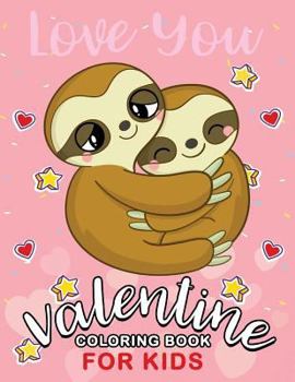 Paperback Valentine Coloring Books for Kids: Cute Animals Coloring Pages Book